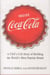 Inside coca-cola - a ceo's life story of building the world's most popular brand