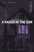 A RAISIN IN THE SUN