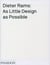 DIETER RAMS AS LITTLE DESIGN AS POSSIBLE, THEWORK OF DIETER RAMS