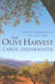 Olive harvest - a memoir of love, old trees, and olive oil