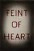 Feint of heart : art writings by dave hickey, 1982-2002 /anglais