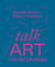 Talk art the interviews