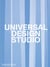 UNIVERSAL DESIGN STUDIO
