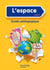 LES DOSSIERS HACHETTE : Les Dossiers Hachette Découverte du monde Cycle 2 - L'espace - Guide + photofiches - Ed. 2014