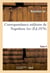 Correspondance militaire de napoleon 1er, extraite de la correspondance generale. tome 4 - et publie