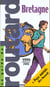 Guide du routard - bretagne 1999-2000
