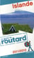 Guide du routard - islande (édition 2011/2012)