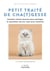 Petit traité de cha(t)gesses - pensées toutes douces pour partager le quotidien de son chat avec sérénité