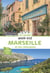Un grand week-end : Marseille et les calanques