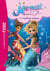 Mermaid magic Tome 3 : Le coquillage magique