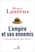 L'Empire et ses ennemis - la question impériale dans l'histoire