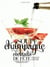 SOUPE DE CHAMPAGNE ET AUTRES COCKTAILS DE FETE