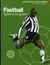 Football, histoire d'une passion