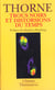Trous noirs et distorsions du temps - l'heritage sulfureux d'einstein