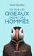 Ce que les oiseaux disent des hommes