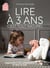 Lire à 3 ans : c'est tout naturel