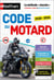 Code du motard (édition 2025/2026)