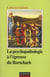 La psychopathologie a l'epreuve du rorschach - 2e edition
