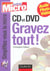 Cd et dvd - gravez tout !