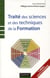 Traité des sciences et des techniques de la formation (3e édition)