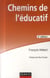Chemins de l'éducatif (2e édition)