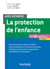 Aide-mémoire : la protection de l'enfance en 25 notions (4e édition)