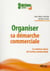 Organiser sa démarche commerciale