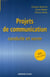 Le projet de communication - conduite et vente