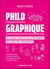 Philo Graphique : Les grands concepts de la philosophie expliqués par l'infographie