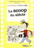 La vie héroïque d'Antoine Lebic Tome 2 - le scoop du siècle