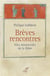 Brèves rencontres - Vies minuscules de la Bible