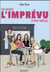 Quand l'imprévu s'en mêle