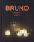 bruno quelques jours de ma vie tres interessante