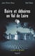 Boire et déboires en Val de Loire : Le sang de la vigne, tome 15