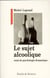 Le sujet alcoolique