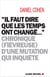 "il faut dire que les temps ont changé..." - chronique (fièvreuse) d'une mutation qui inquiète