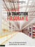 La transition fulgurante