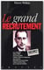 Le grand recrutement