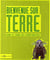 Bienvenue sur terre - guide des terriens à l'usage des extraterrestres