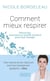 Comment mieux respirer