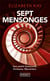 Sept mensonges