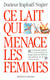 Ce lait qui menace les femmes