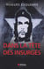 Dans la tête des insurgés