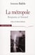 La métropole - Benjamin et Simmel