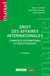 Droit des affaires internationales : Commerce international et investissement (4e édition)
