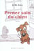 Prenez soin du chien