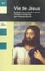 Vie de jesus - extraits des 4 evangiles