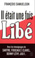 Il etait une fois libé...