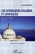Les catholiques d'Algérie et leur Eglise - histoire et tragédie, 1830-1954