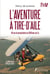 L'aventure à tire-d'aile